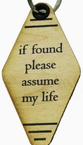 If Found Please Assume My Life