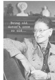 Being Old Greeting Card